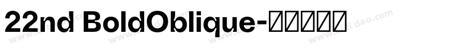 22nd BoldOblique字体转换
